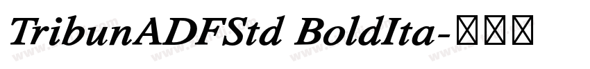 TribunADFStd BoldIta字体转换